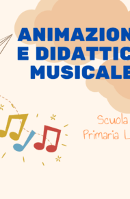 ANIMAZIONE E DIDATTICA MUSICALE